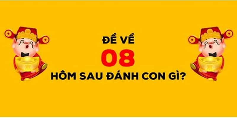 Cùng New88 Soi Cầu Đề Về 08 Hôm Sau Đánh con Gì Chuẩn Nhất 1 Kết quả XSMB có thường xuyên về đuôi 08 không?